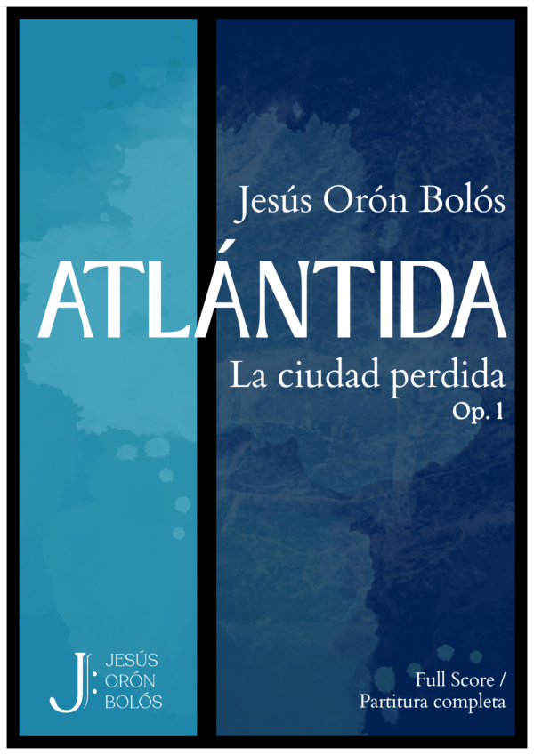 ATLÁNTIDA: La ciudad perdida Op.1